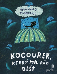 Henning Mankell: Kocourek, kter� m�l r�d d隝
